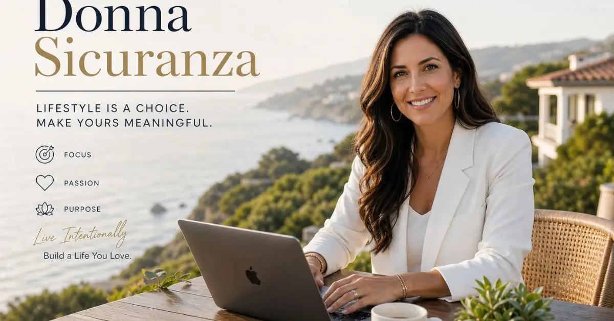 Donna Sicuranza Lifestyle Guide: Tips, Philosophy and More